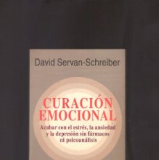 Libros de segunda mano: ISBN: CURACIÓN EMOCIONAL (DAVID SERVAN-SCHREIBER). Lote 381785164