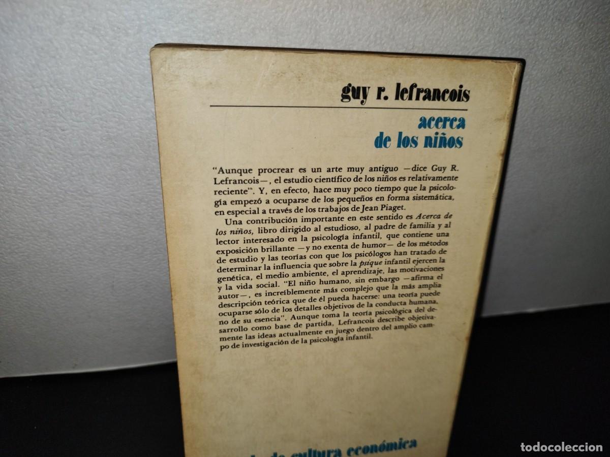 Libros de segunda mano: 54- ACERCA DE LOS NI&Ntilde;OS - GUY R. LEFRANCOIS - Foto 3