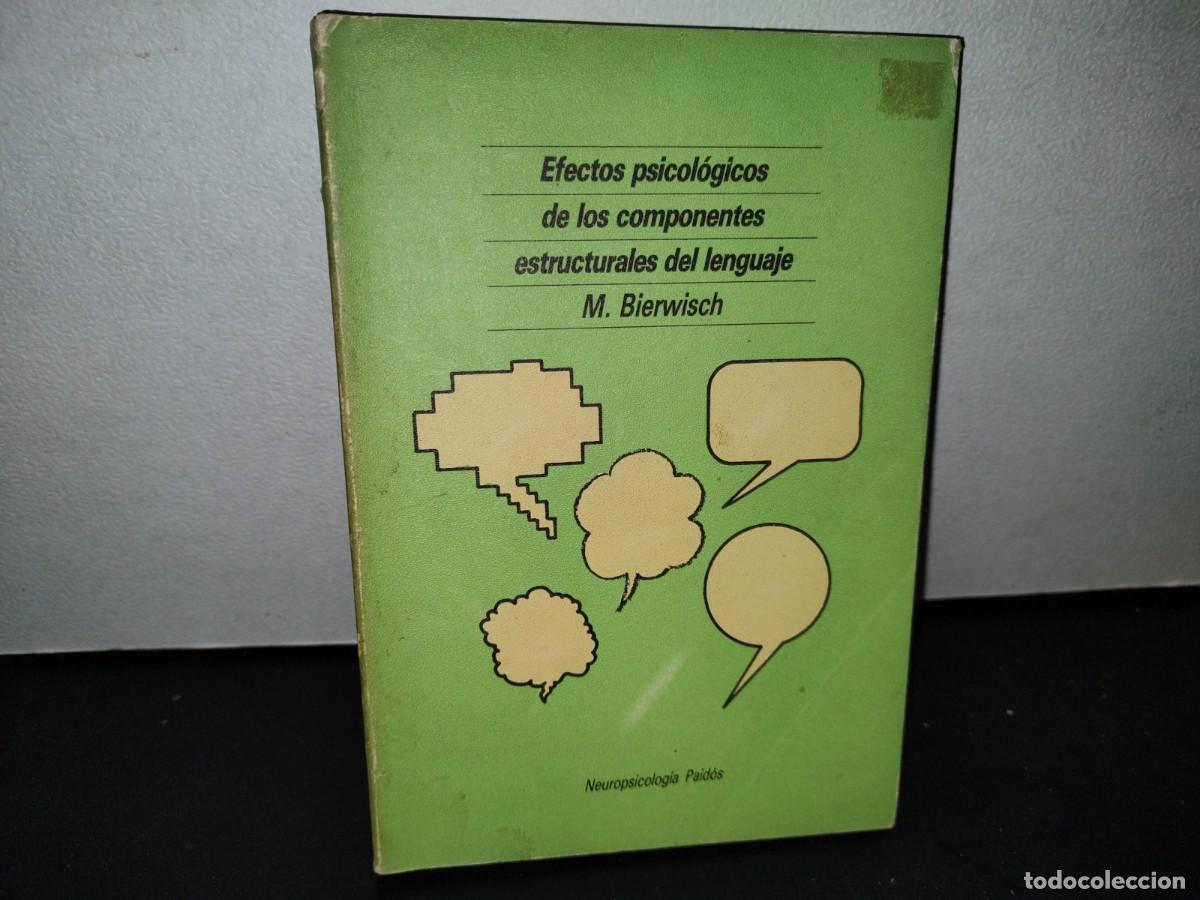 Libros de segunda mano: 55- EFECTOS PSICOL&Oacute;GICOS DE LOS COMPONENTES ESTRUCTURALES DEL LENGUAJE - M. BIERWISCH - Foto 1