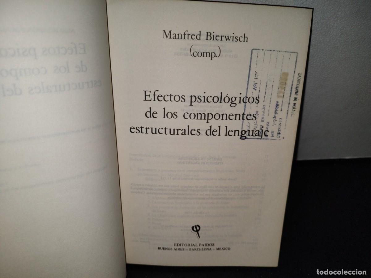Libros de segunda mano: 55- EFECTOS PSICOL&Oacute;GICOS DE LOS COMPONENTES ESTRUCTURALES DEL LENGUAJE - M. BIERWISCH - Foto 4