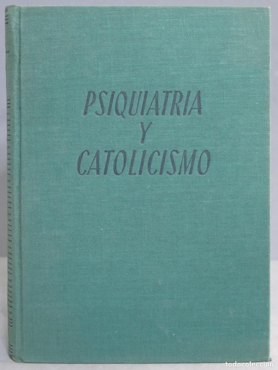 Livres d'occasion: Psiquiatr&iacute;a y Catolicismo. vv.aa
