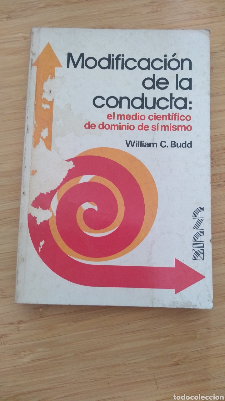 Second hand books: Modificacion de la conducta: el medio cientifico de dominio de si mismo - William C. Budd