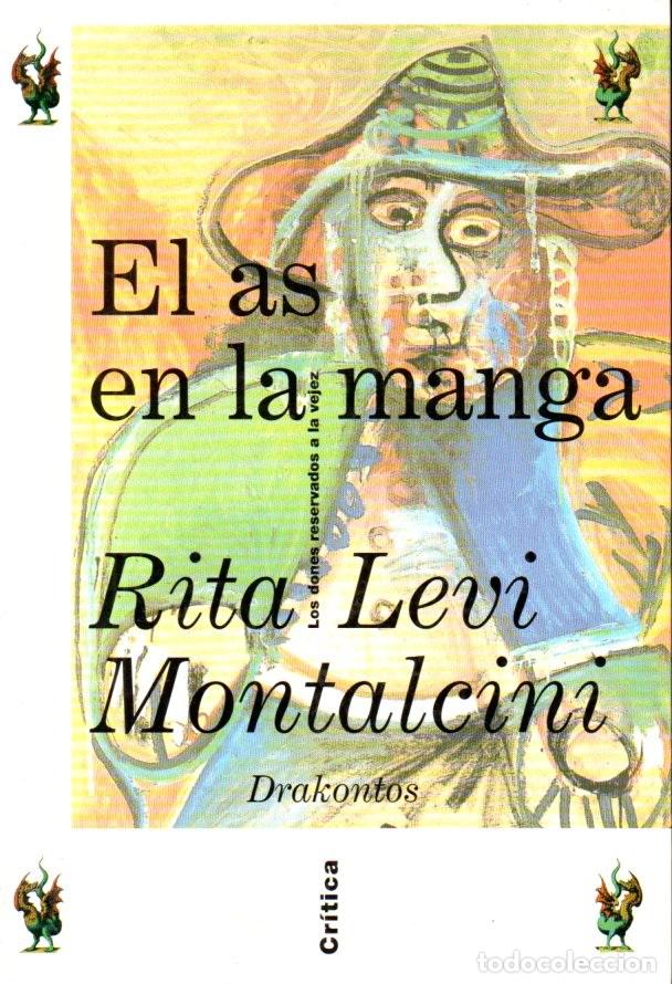 Libros de segunda mano: RITA LEVI MONTALCINI : EL AS EN LA MANGA (DRAKONTOS, 1999)