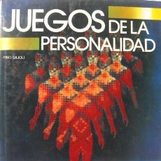 Libros de segunda mano: JUEGOS DE LA PERSONALIDAD: TESTS PSICOLÓGICOS PARA CONOCERSE MEJOR (PINO GILIOLI) PIRÁMIDE 1985 TEST