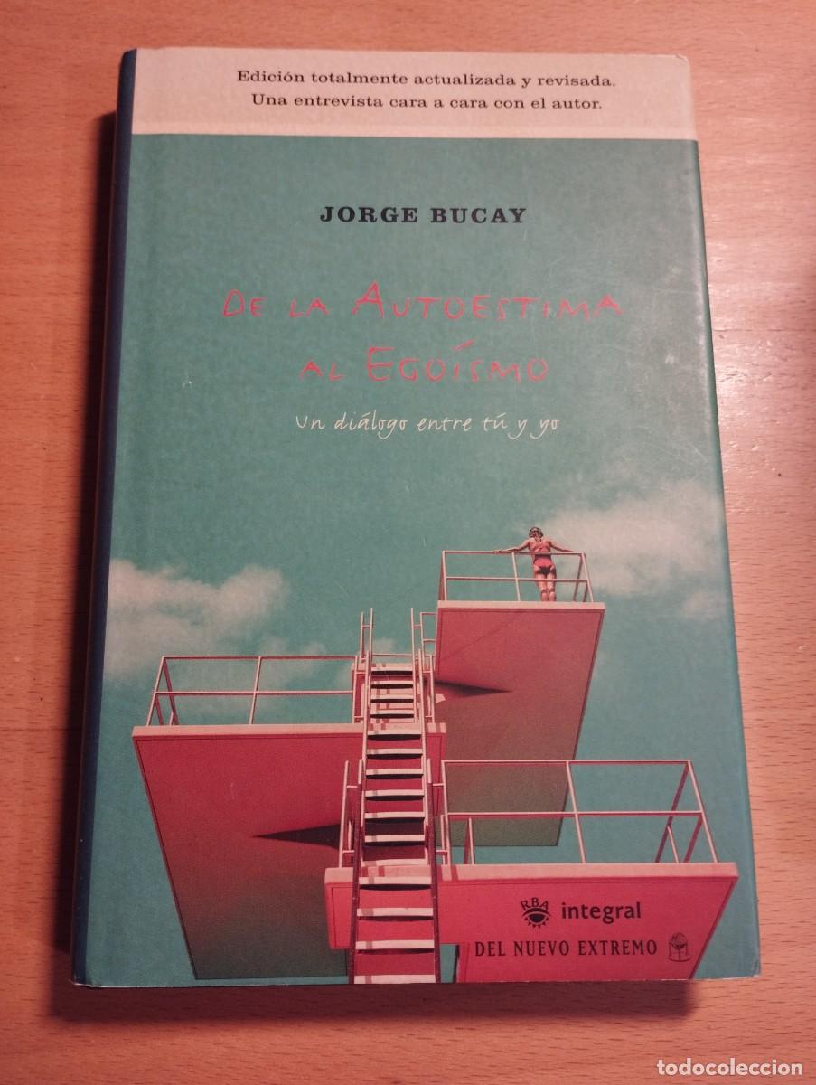 Libros de segunda mano: DE LA AUTOESTIMA AL EGO&Iacute;SMO (JORGE BUCAY) - Foto 1
