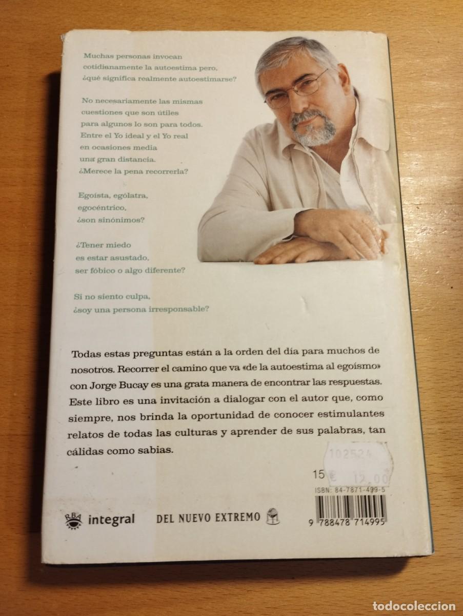 Libros de segunda mano: DE LA AUTOESTIMA AL EGO&Iacute;SMO (JORGE BUCAY) - Foto 6