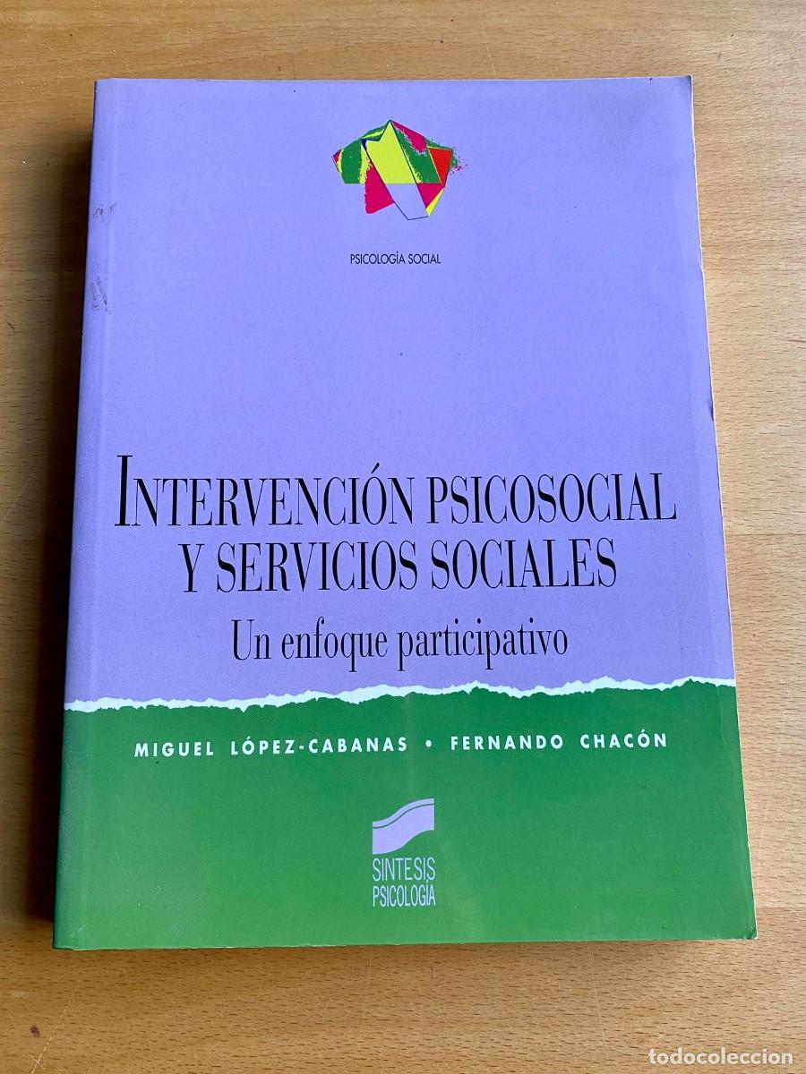 Second hand books: Intervenci&oacute;n psicosocial y servicios sociales, de Miguel L&oacute;pez Cabanas y Fernando Chac&oacute;n
