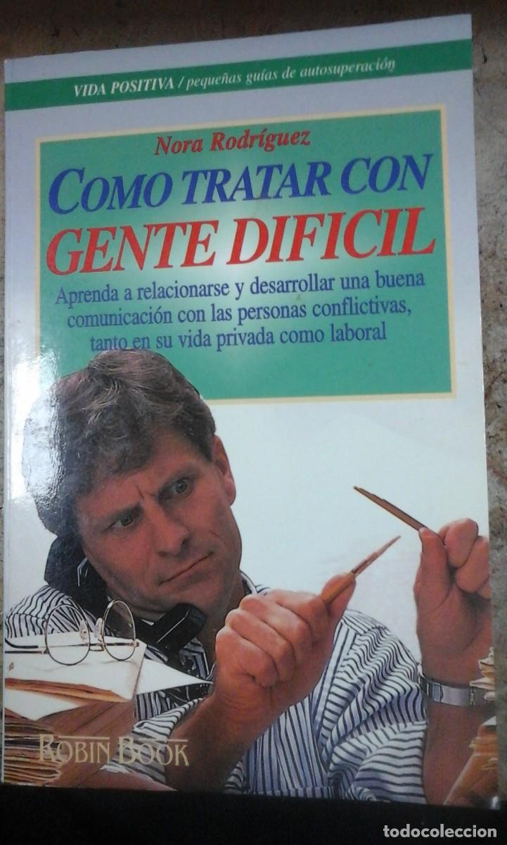 Libros de segunda mano: COMO TRATAR CON GENTE DIFICIL (Barcelona, 1998) - Foto 1