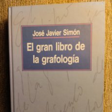 Libros de segunda mano: EL GRAN LIBRO DE LA GRAFOLOGÍA, JOSÉ JAVIER SIMÓN. Lote 388507294