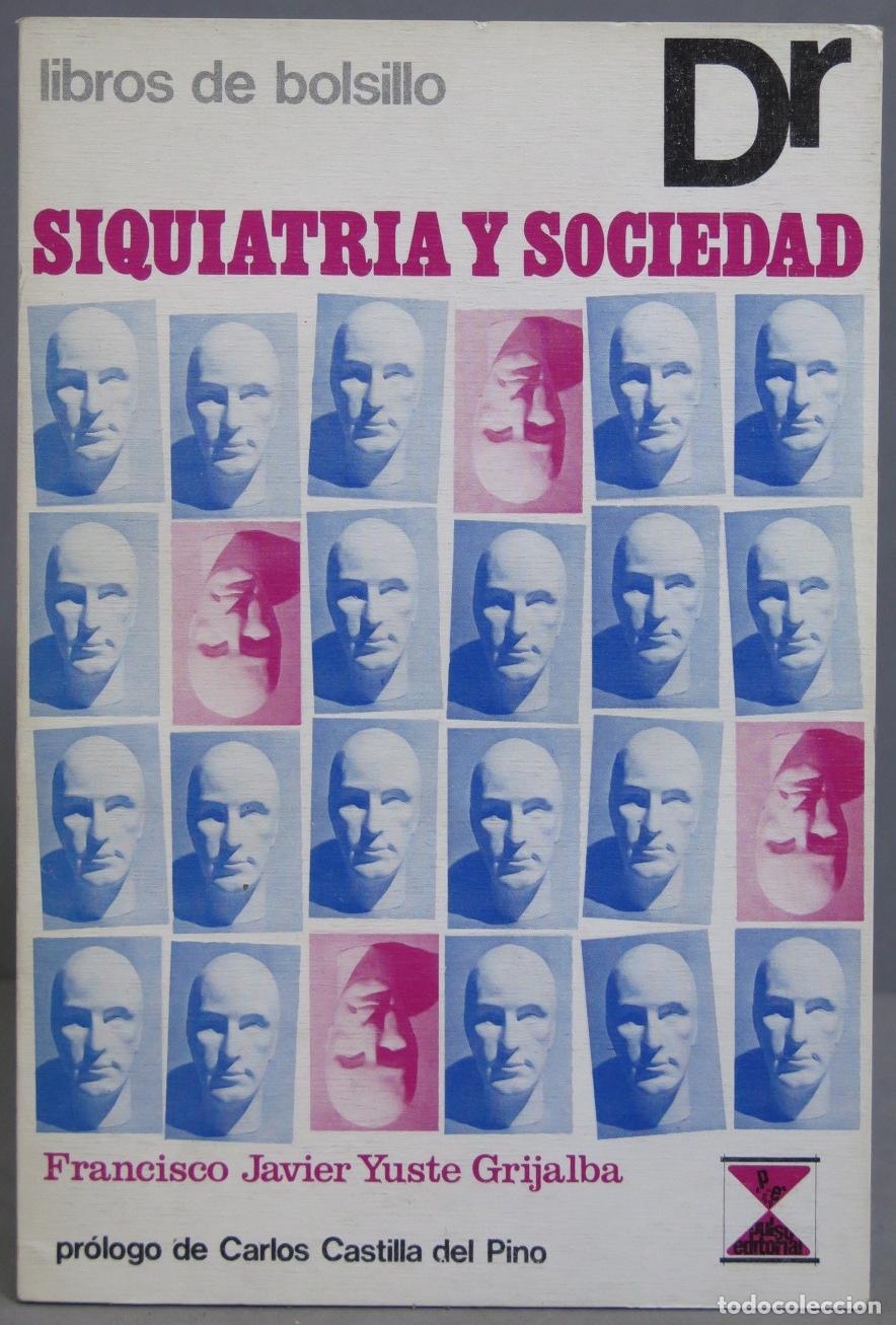 Libri di seconda mano: Siquiatr&iacute;a y sociedad. Yuste Grijalba