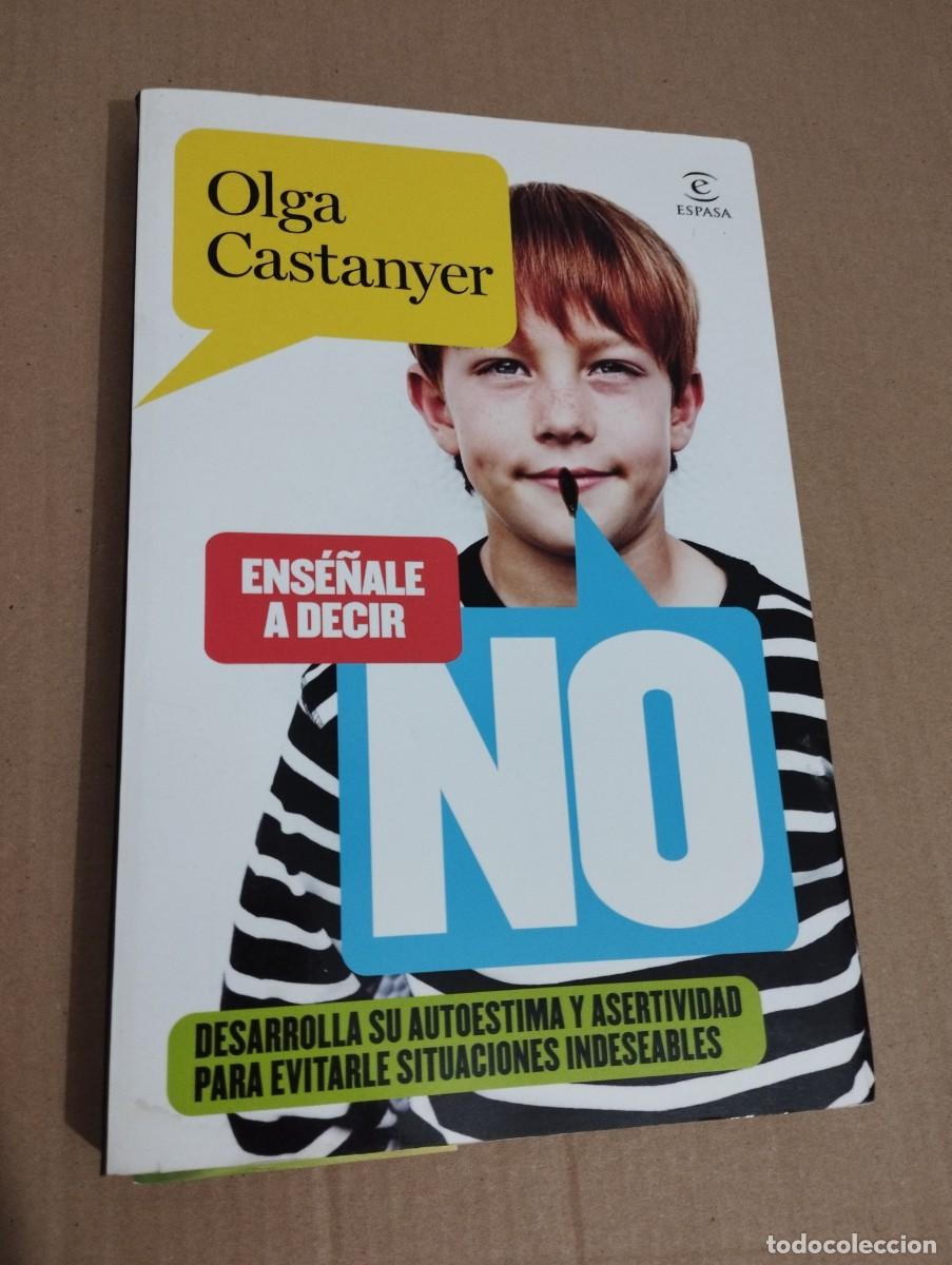 Libros de segunda mano: ENS&Eacute;&Ntilde;ALE A DECIR NO (OLGA CASTANYER) - Foto 1