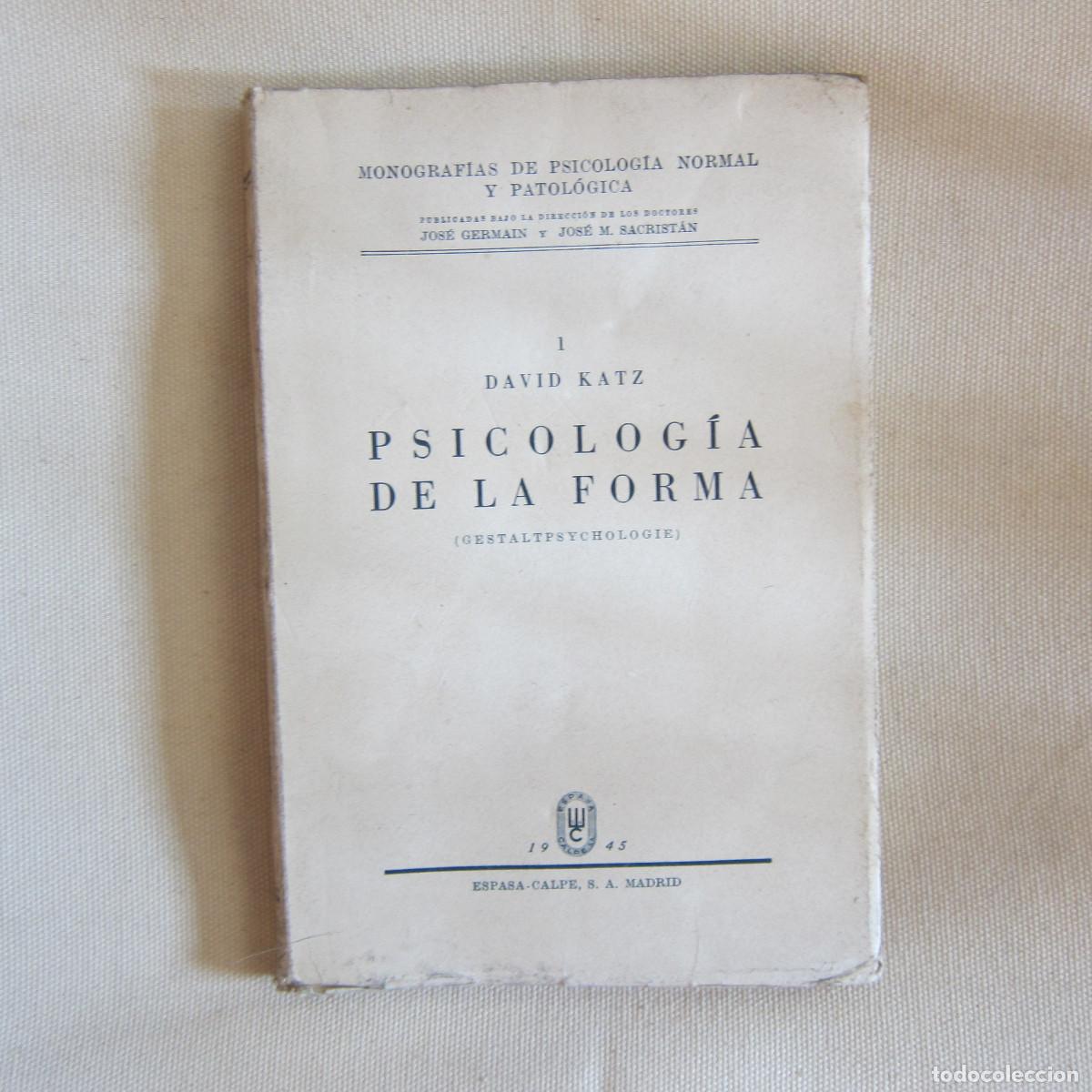 Libros de segunda mano: PSICOLOG&Iacute;A DE LA FORMA - DAVID KATZ (ESPASA) - Foto 1