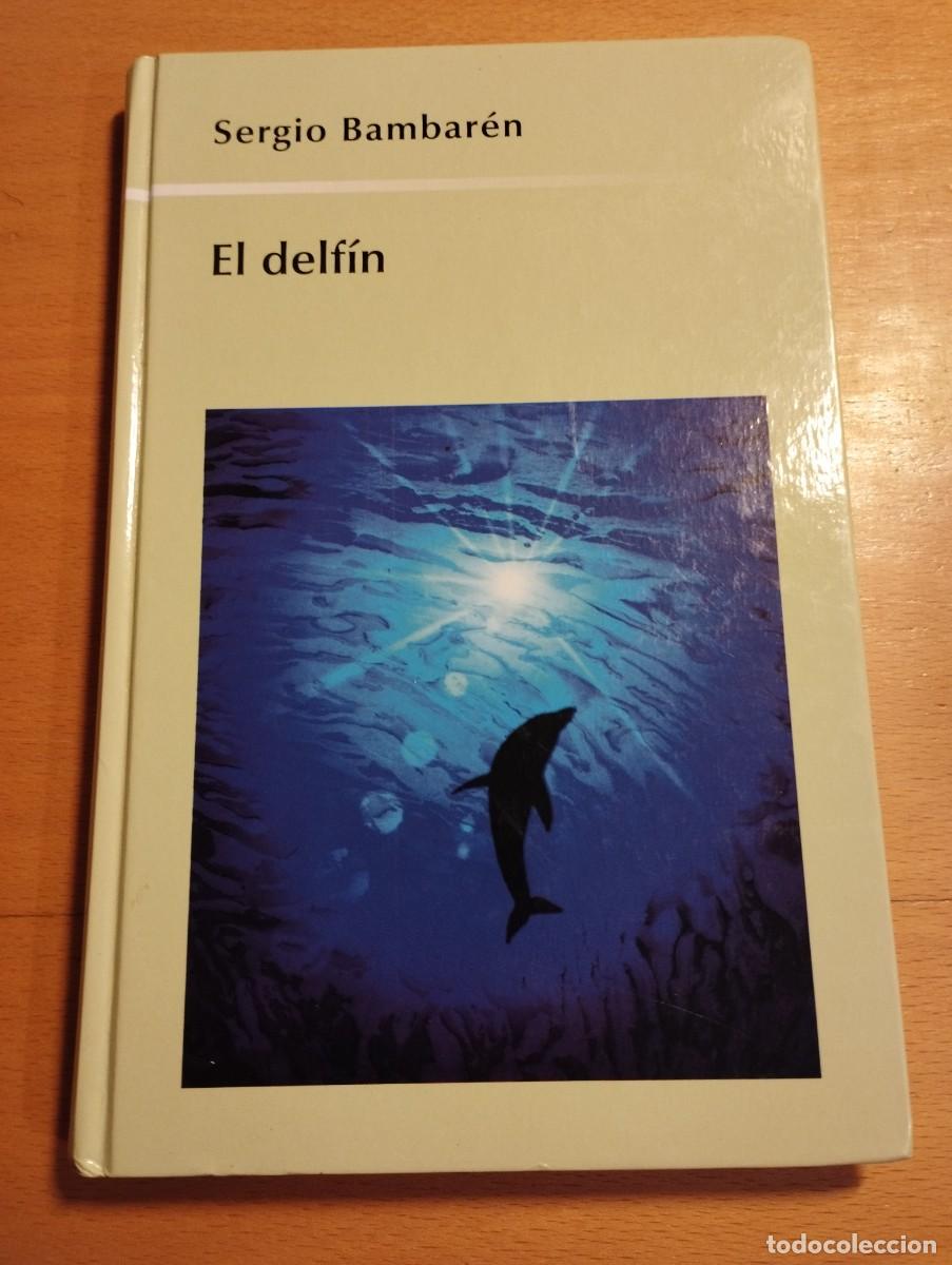 Libros de segunda mano: EL DELF&Iacute;N (SERGIO BAMBAR&Eacute;N) - Foto 1