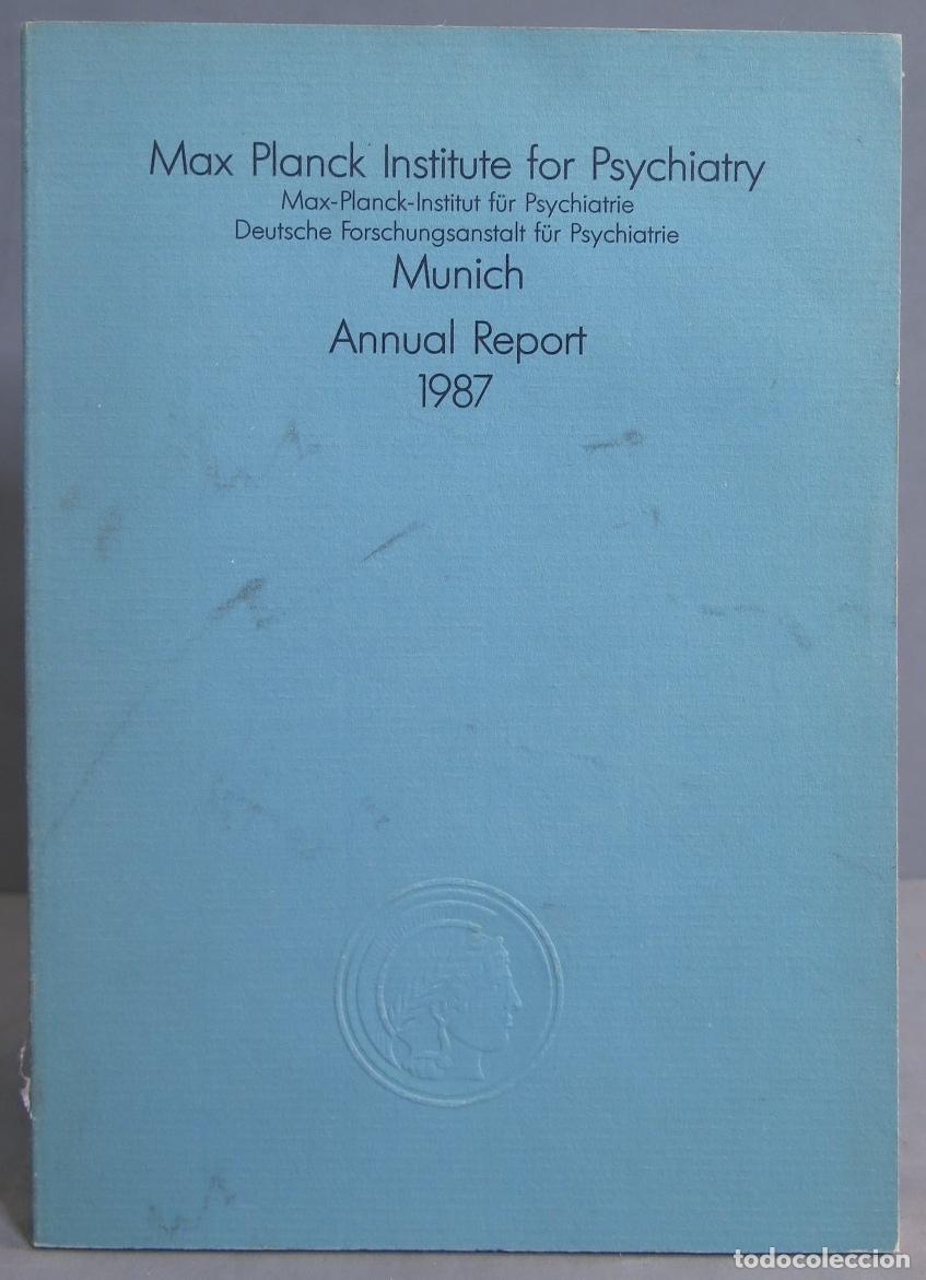 Libros de segunda mano: MAX PLANCK INSTITUTE FOR PSYCHIATRY. ANNUAL REPORT 1987