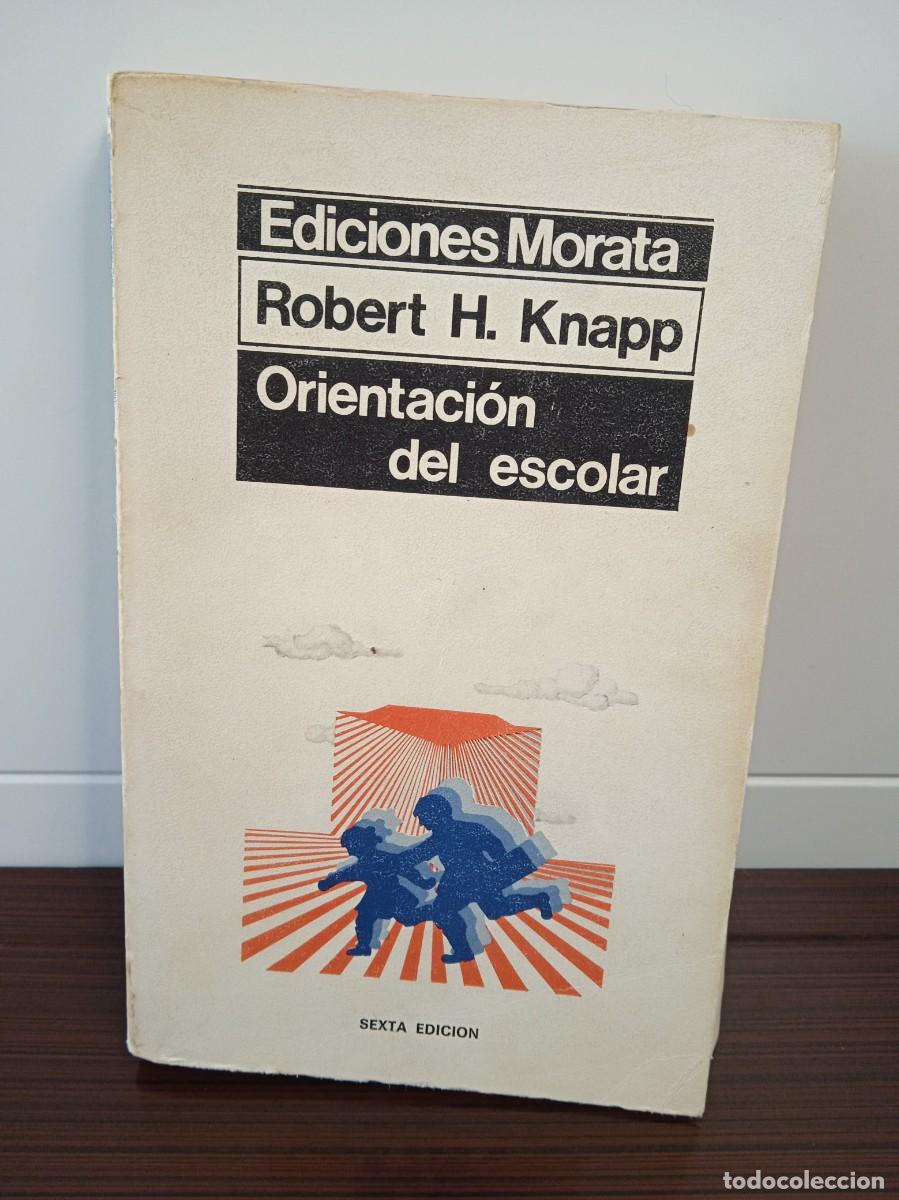 Libros de segunda mano: Orientaci&oacute;n del escolar. Robert H. Knapp. Ediciones Morata. - Foto 1