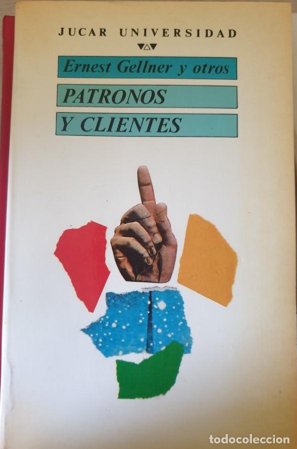 Libros de segunda mano: PATRONOS Y CLIENTES. - GELLNER Y OTROS, Ernest. - Foto 1
