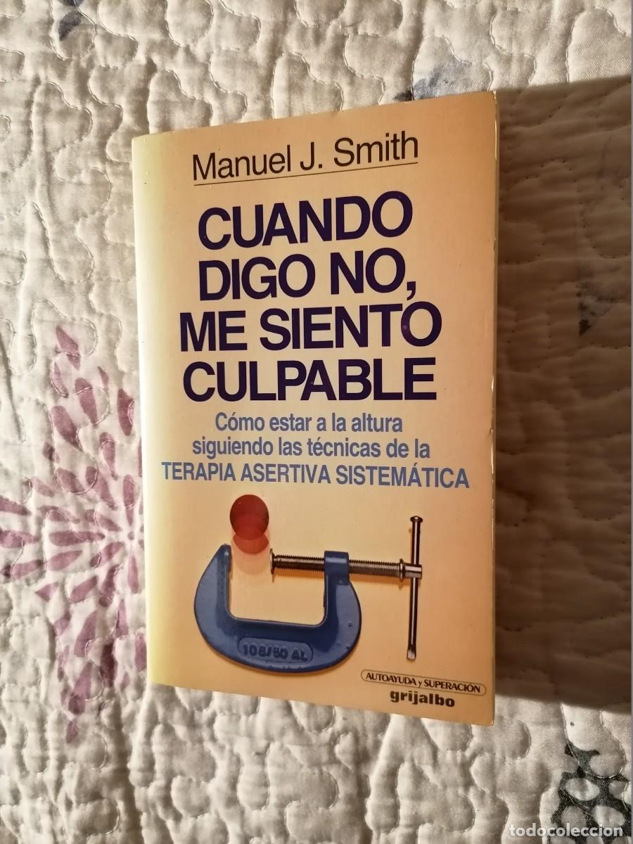 Gebrauchte B&uuml;cher: Cuando digo no,me siento culpable;Manuel J.Smith;Grijalbo;1992