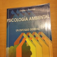 Libros de segunda mano: PSICOLOGÍA AMBIENTAL. UN ENFOQUE GENERAL (CHARLES J. HOLAHAN)