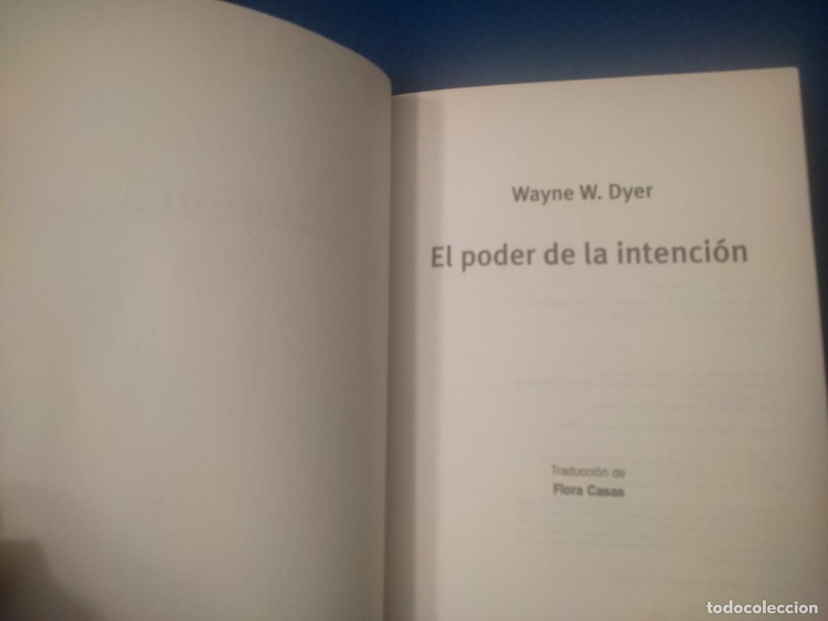Libros de segunda mano: El Poder de la Intenci&oacute;n Wayne W. Dyer Editorial Random House Mondadori 2006 - Foto 5