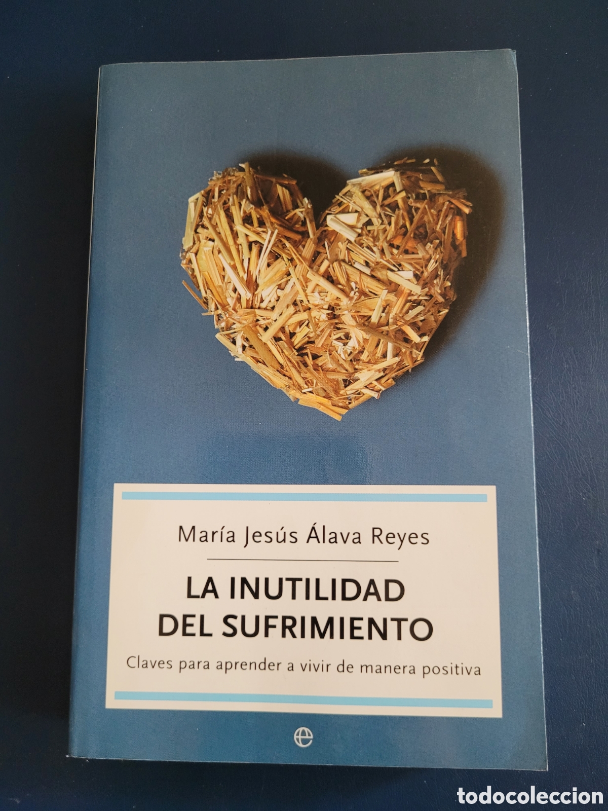 Libros de segunda mano: LA INUTILIDAD DEL SUFRIMIENTO MARIA JES&Uacute;S &Aacute;LAVA REYES LA ESFERA DE LOS LIBROS 2006