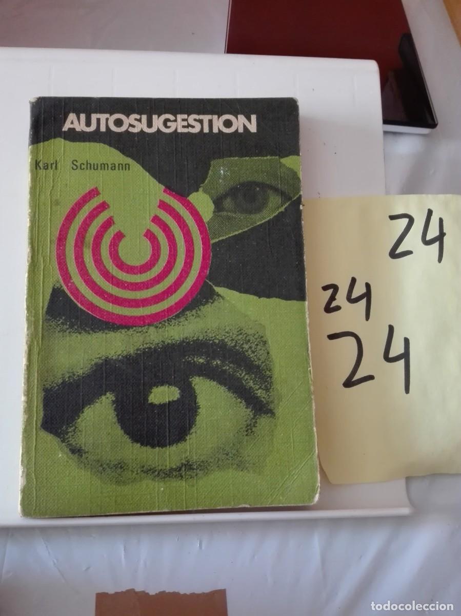 Libros de segunda mano: AUTOSUGESTI&Oacute;N KARL SCHUMANN (AUTOAYUDA) - Foto 1