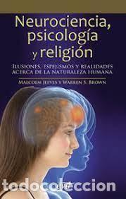 Gebrauchte B&uuml;cher: neurociencia, psicolog&iacute;a y religi&oacute;n Malcolm Jeeves Warren S Brown