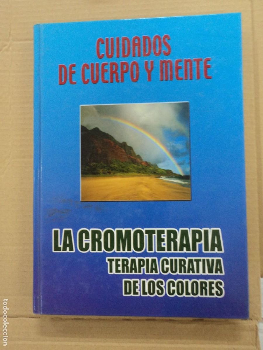 Second hand books: Cuidados de cuerpo y mente- La cromoterapia Terapia curativa de los Colores
