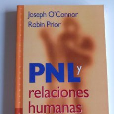 Libros de segunda mano: PNL Y RELACIONES HUMANAS. O'CONNOR, JOSEPH; PRIOR, ROBIN (PAIDÓS SABERES COTIDIANOS)