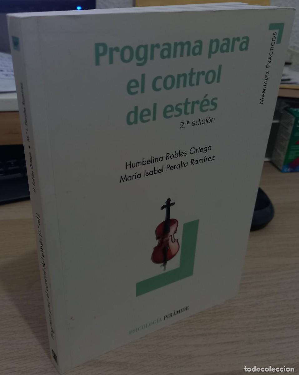 Libros de segunda mano: PROGRAMA PARA EL CONTROL DEL ESTR&Eacute;S - ROBLES ORTEGA / PERALTA RAM&Iacute;REZ - Foto 1