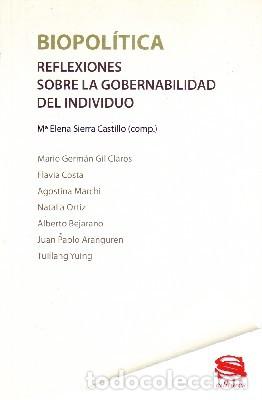 Second hand books: BIOPOLITICA. REFLEXIONES SOBRE LA GOBERNABILIDAD DEL INDIVIDUO. VV.AA. PS-206