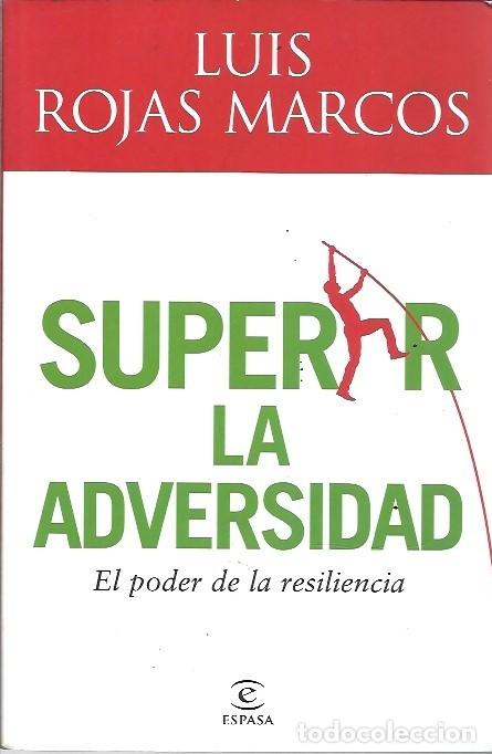 Libros de segunda mano: SUPERAR LA ADVERSIDAD EL PODER DE LA RESILIENCIA LUIS ROJAS MARCOS ESPASSA - Foto 1