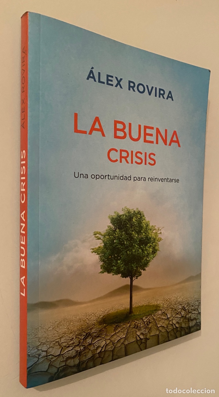 Libros de segunda mano: La buena crisis: Una oportunidad para reinventarse - ROVIRA, &Aacute;lez