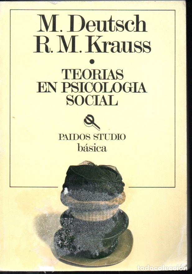 Libri di seconda mano: DEUTSCH & KRAUSS : TEORIAS EN PSICOLOGIA SOCIAL (PAID&Oacute;S M&Eacute;XICO, 1989)