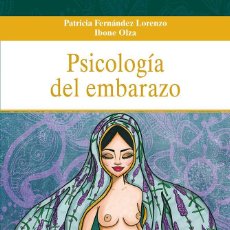 Libros de segunda mano: PSICOLOGÍA DEL EMBARAZO. - FERNÁNDEZ LORENZO, PATRICIA.. Lote 401098929