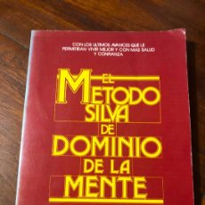 Libros de segunda mano: EL MÉTODO SILVA DE DOMINIO DE LA MENTE / DR. TAG POWEL Y JUDITH L. POWEL / AUTOAYUDA. Lote 401422739