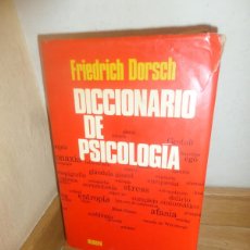 Libros de segunda mano: DICCIONARIO DE PSICOLOGIA - FRIEDRICH DORSH - DISPONGO DE MAS LIBROS. Lote 401442394