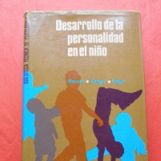 Libros de segunda mano: DESARROLLO DE LA PERSONALIDAD EN EL NIÑO MUSSEN CONGER KAGAN. Lote 401447894