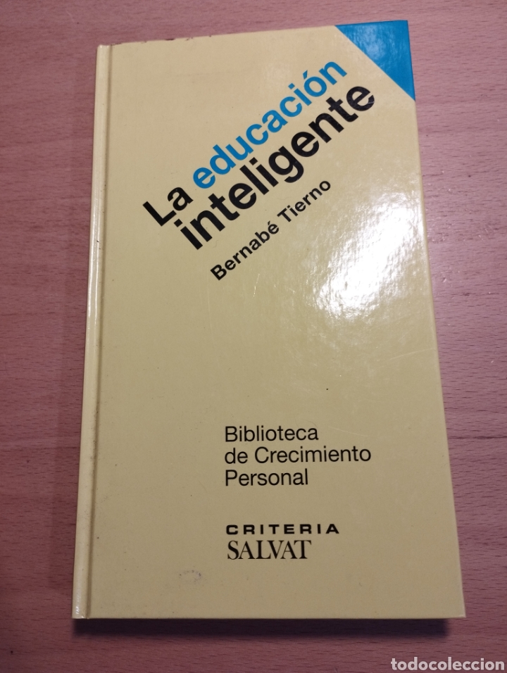 Libros de segunda mano: LA EDUCACI&Oacute;N INTELIGENTE (BERNAB&Eacute; TIERNO) - Foto 1