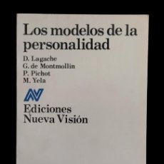 Libros de segunda mano: LOS MODELOS DE LA PERSONALIDAD / LAGACHE-MONTMOLLIN-PICHOT-YELA. 1ª EDICIÓN 1978. Lote 402680689