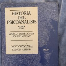 Libros de segunda mano: HISTORIA DEL PSICOANALISIS VOLUMEN 1 - ROLAND JACCARD. Lote 403372194