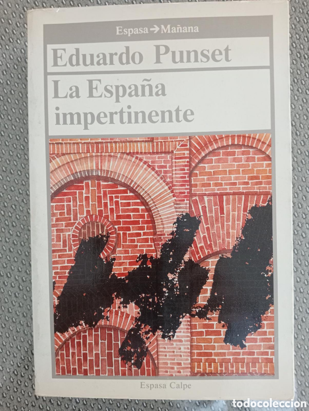 Libros de segunda mano: La Espa&ntilde;a impertinente / Eduard Punset - Foto 1