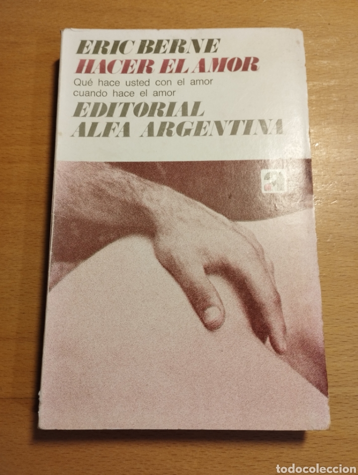 Libros de segunda mano: HACER EL AMOR (ERIC BERNE) - Foto 1