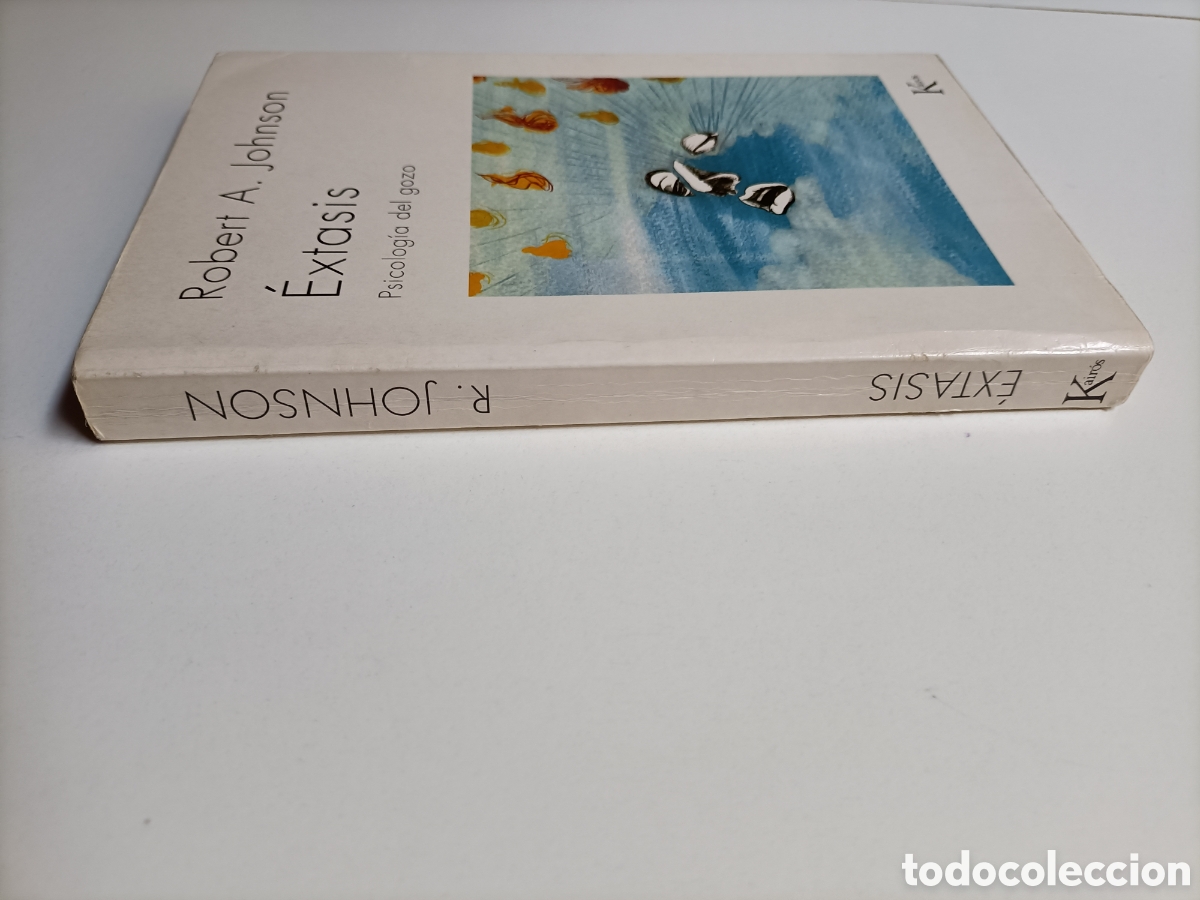 Libros de segunda mano: &Eacute;xtasis. Psicolog&iacute;a del gozo. Robert A Johnson - Foto 5