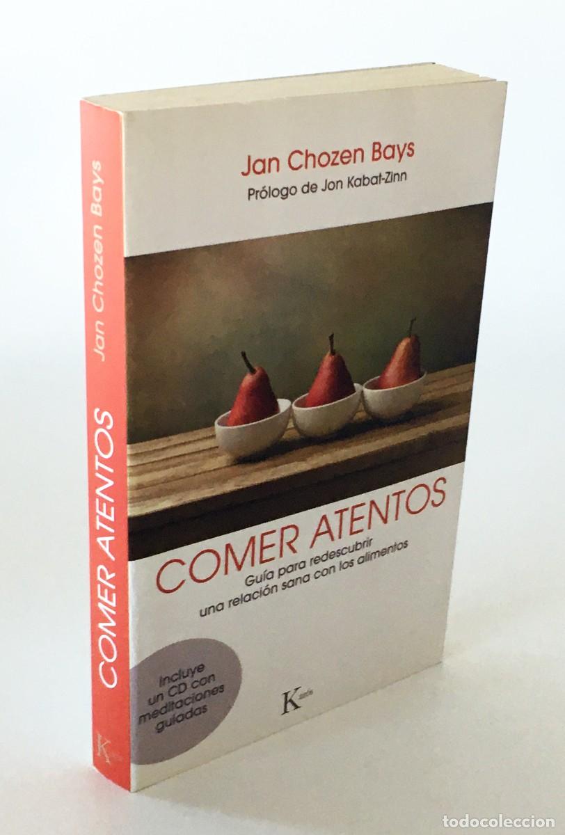 Second hand books: COMER ATENTOS, GU&Iacute;A PARA REDESCUBRIR UNA RELACI&Oacute;N SANA CON LOS ALIMENTOS - INCLUYE CD CON MEDITACION