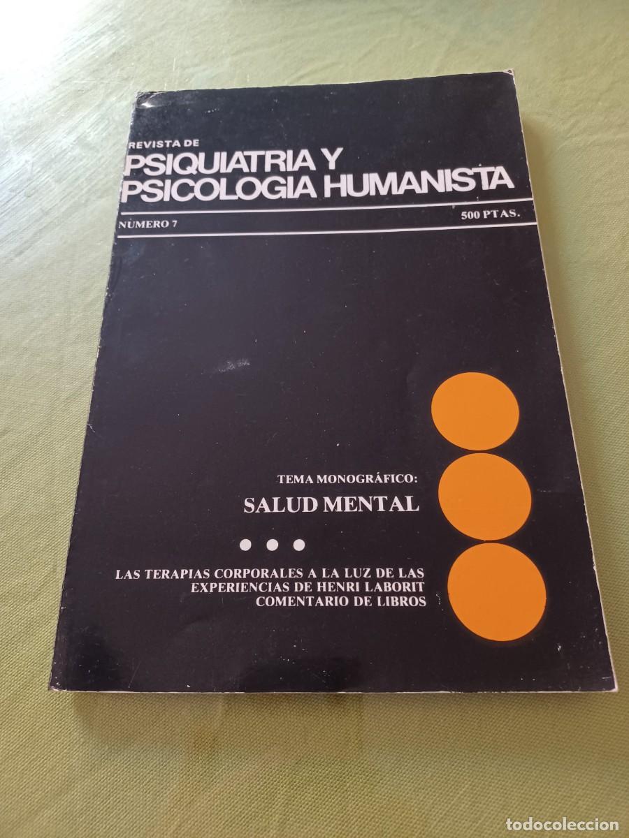 Libros de segunda mano: Revista de Psiquiatr&iacute;a y Psicolog&iacute;a Humanista. N&ordm; 7. Tema monogr&aacute;fico: Salud mental.
