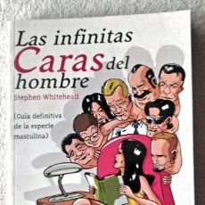 Libros de segunda mano: LAS INFINITAS CARAS DEL HOMBRE - WHITEHEAD, STEPHEN