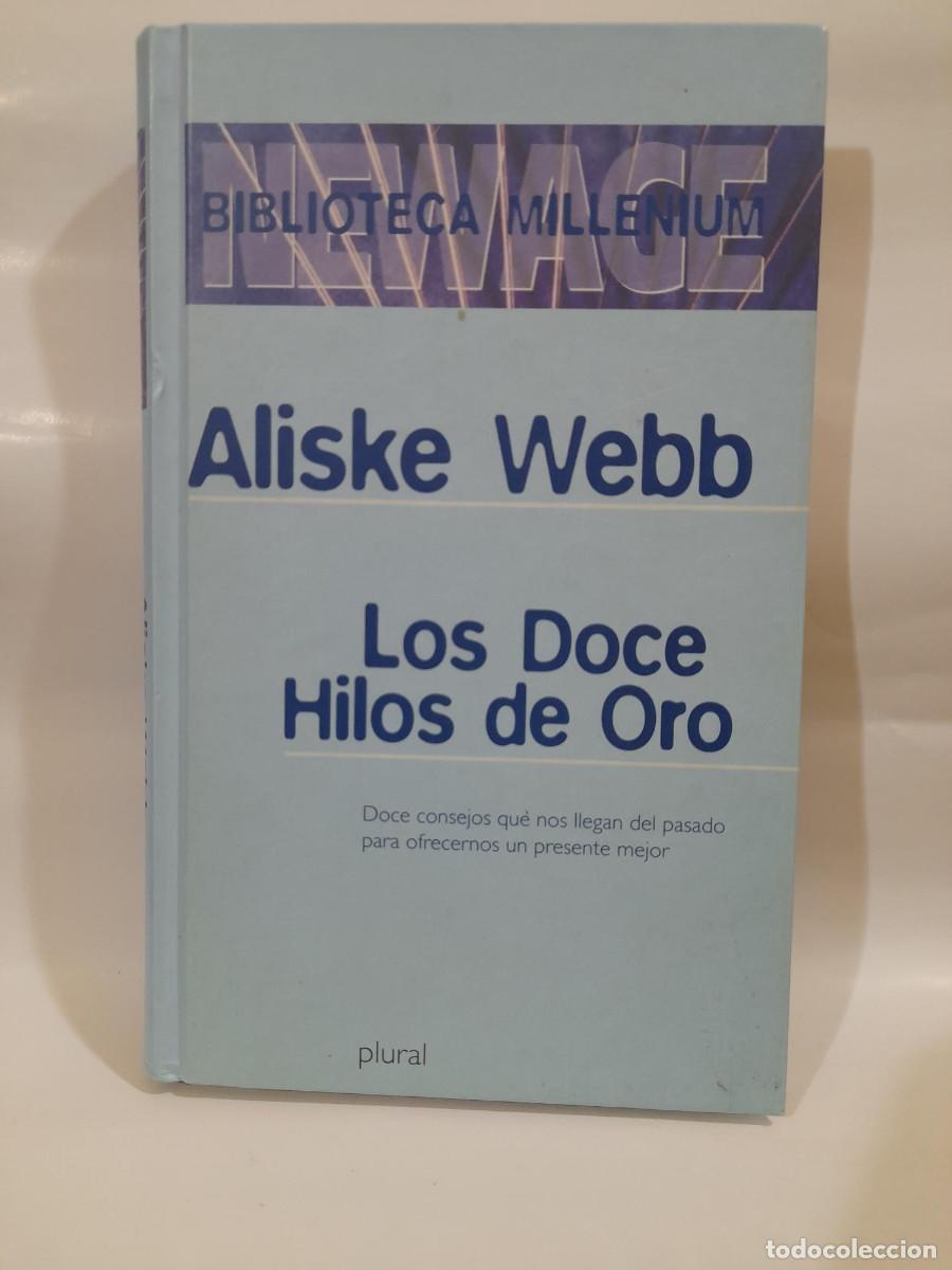 Libros de segunda mano: Los doce hilos de oro. Aliske Webb. A&ntilde;o 2000. - Foto 1