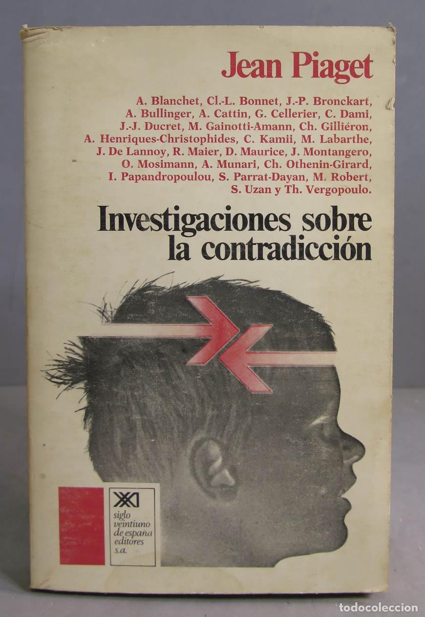 Second hand books: Investigaciones Sobre La Contradicci&oacute;n. PIAGET