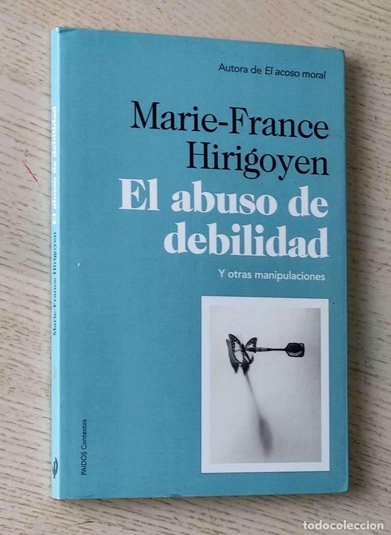 Libri di seconda mano: EL ABUSO DE DEBILIDAD y otras manipulaciones - HIRIGOYEN, Marie-France