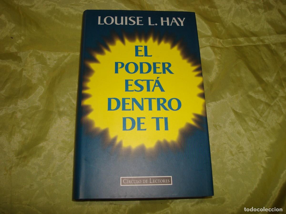 Libros de segunda mano: LOUISE L. HAY. EL PODER EST&Aacute; DENTRO DE TI. CIRCULO DE LECTORES, 1995 - Foto 1